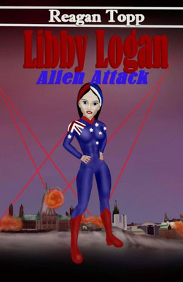 Libby Logan : Alien Attack