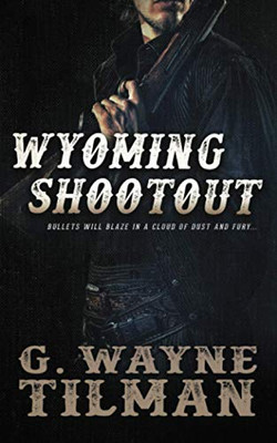 Wyoming Shootout (Gun for Wells Fargo)