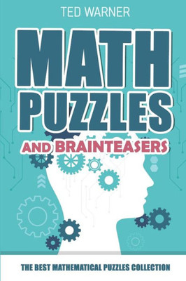 Math Puzzles And Brain Teasers : Futoshiki Puzzles - 200 Puzzles With Answers