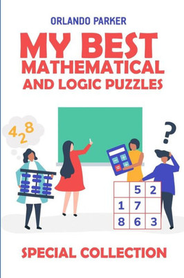 My Best Mathematical And Logic Puzzles : Hanare Puzzles