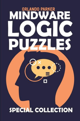 Mindware Logic Puzzles : Irupu Puzzles
