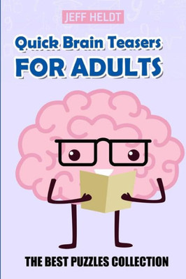 Quick Brain Teasers For Adults : Mirukuti Puzzles - The Best Puzzles Collection