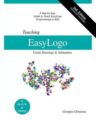 Teaching Easylogo : 2Nd Edition (Black And White Edition)