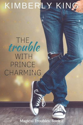 The Trouble With Prince Charming