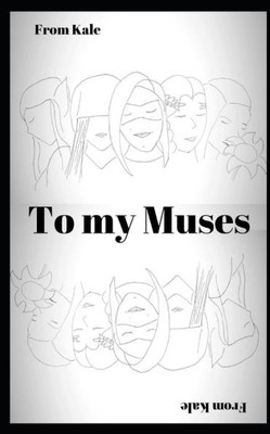 To My Muses