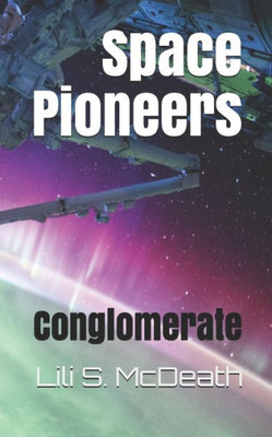 Space Pioneers : Conglomerate