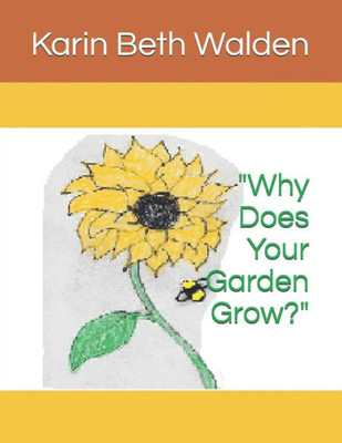 Why Does Your Garden Grow?
