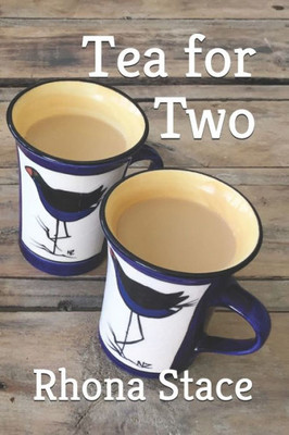 Tea For Two : A Collection Of Poems