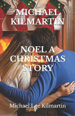 Noel A Christmas Love Story : Our First Christmas
