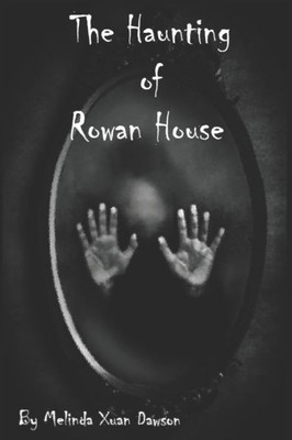 The Haunting Of Rowan House