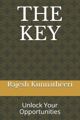 The Key : Unlock Your Opportunities