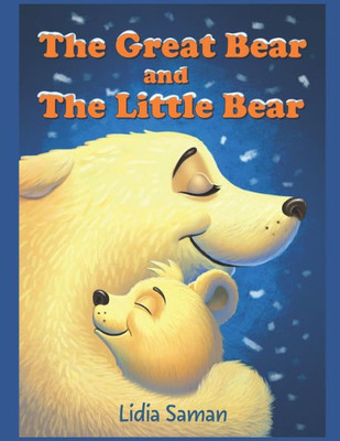 The Great Bear And The Little Bear