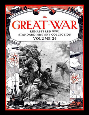 The Great War : Remastered Ww1 Standard History Collection