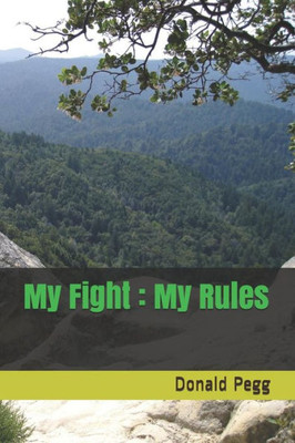 My Fight : My Rules