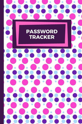 Password Tracker : Personal Password Organiser