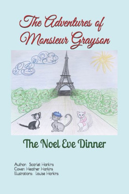 The Adventures Of Monsieur Grayson : The Noel Eve Dinner