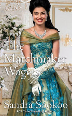 The Matchmaker Wager : A Victorian-Era Romance