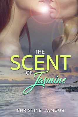 The Scent Of Jasmine