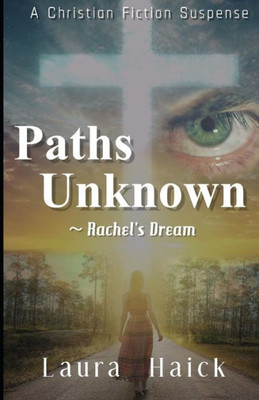 Paths Unknown : Rachel'S Dream