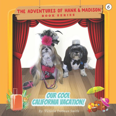 Our Cool California Vacation!