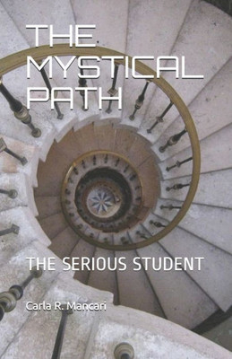 The Mystical Path : The Serious Student
