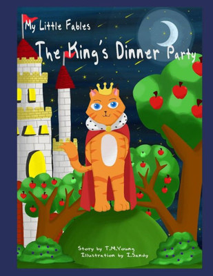 My Little Fables : The King'S Dinner Party