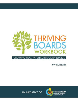 Thriving Boards Workbook : Growing Healthy, Effective Camp Boards (4Th Edition)
