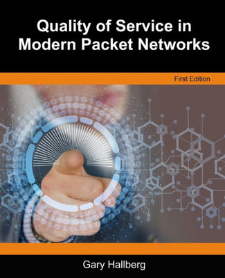 Quality Of Service In Modern Packet Networks
