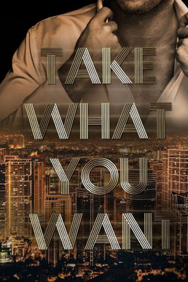 Take What You Want