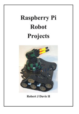 Raspberry Pi Robot Projects
