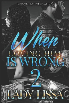 When Loving Him Is Wrong 2