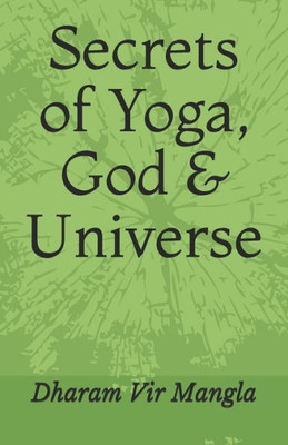 Secrets Of Yoga, God And Universe