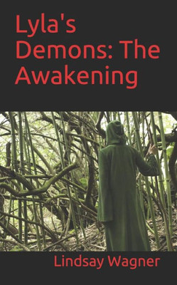 Lyla'S Demons : The Awakening