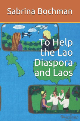 To Help The Lao Diaspora And Laos