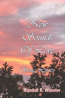 New Sounds Of Love : Song Lyrics