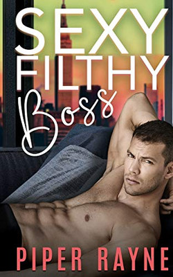 Sexy Filthy Boss (White Collar Brothers) - 9781990098277