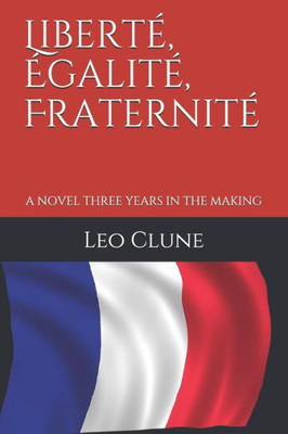 Liberté, Égalité, Fraternité
