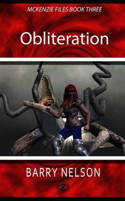 Obliteration : Mckenzie Files Book Three