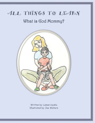What Is God Mommy?
