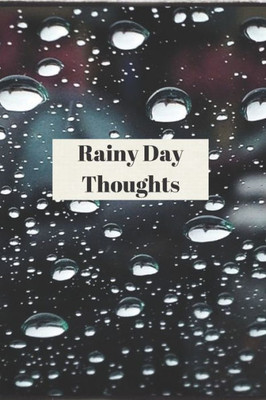 Rainy Day Thoughts