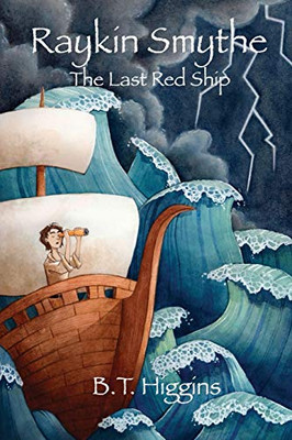 Raykin Smythe: The Last Red Ship (Island Chronicles)