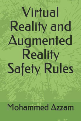 Virtual Reality And Augmented Reality Safety Rules