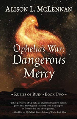 Ophelia's War: Dangerous Mercy (Rubies of Ruin)