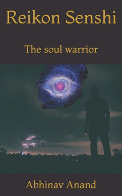 Reikon Senshi : The Soul Warrior