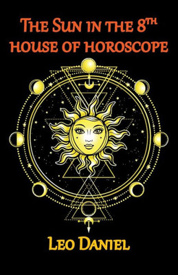 The Sun In The 8Th House Of Horoscope