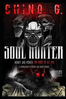 Soul Hunter : Money And Power: The Root Of All Evil
