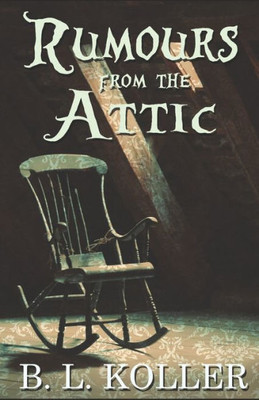 Rumours From The Attic