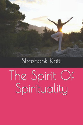 The Spirit Of Spirituality