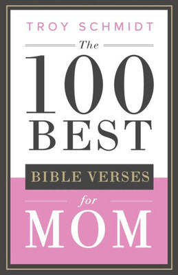 The 100 Best Bible Verses For Mom