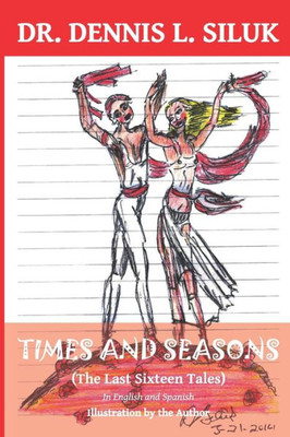 Times And Seasons : (The Last Sixteen Tales) In English And Spanish